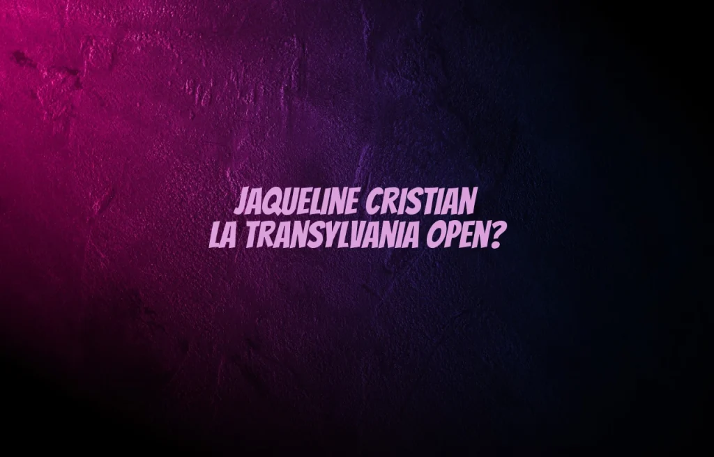 jaqueline cristian la transylvania open