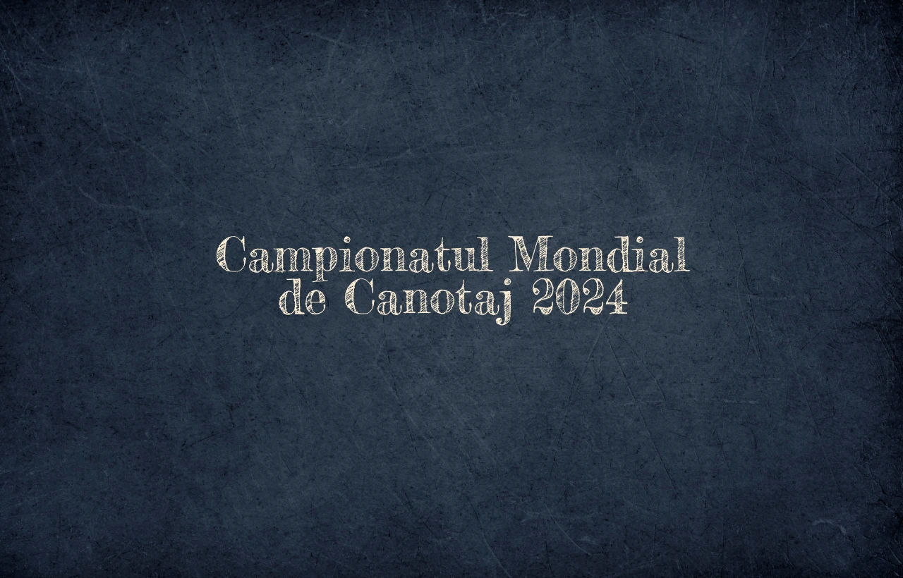 campionatul mondial de canotaj 2024