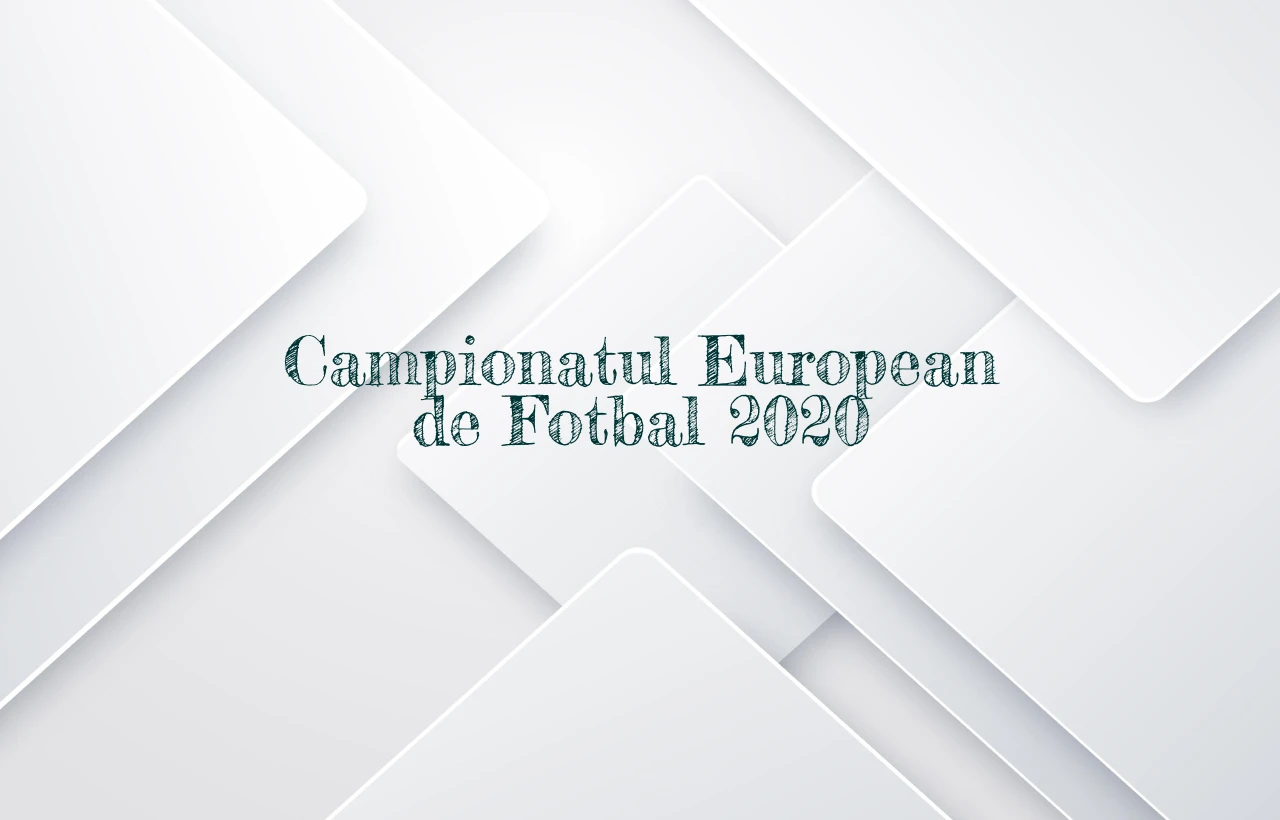 campionatul european de fotbal 2020